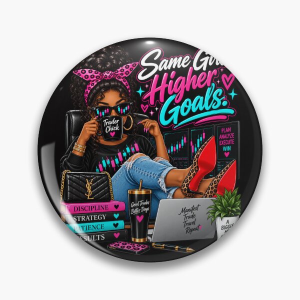 Item preview, Trader Chick-Same Girl Higher Goals-Option One- Black Background  designed and sold by Trendi61.