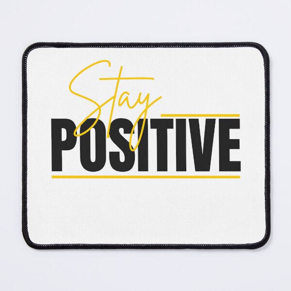 Item preview, Stay Positive Inspirational Mental Health Aesthetic designed and sold by serotonin75114.
