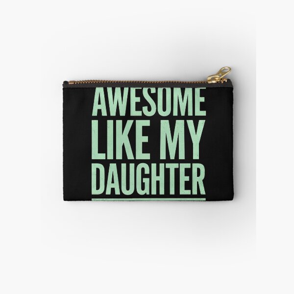 Item preview, Awesome Like My Daughter Bold Typography Family Love Design designed and sold by dragonbol023.