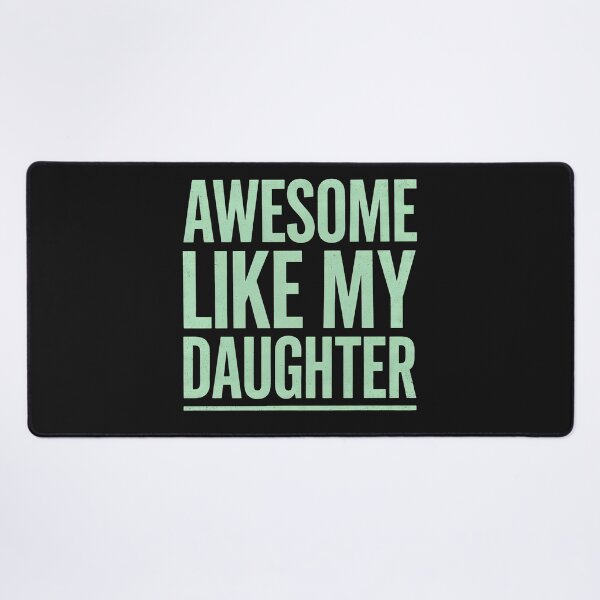 Item preview, Awesome Like My Daughter Bold Typography Family Love Design designed and sold by dragonbol023.