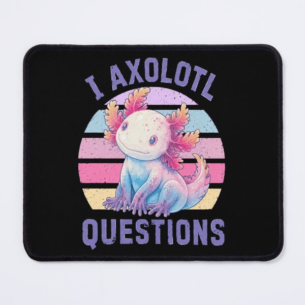 Item preview, I Axolotl Questions designed and sold by ClaireCum.