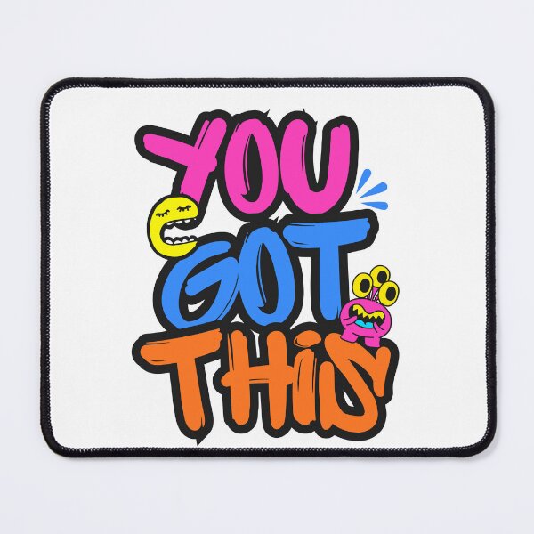 Item preview, You Got This Colorful Cartoon Monster Motivational Quote designed and sold by serotonin75114.
