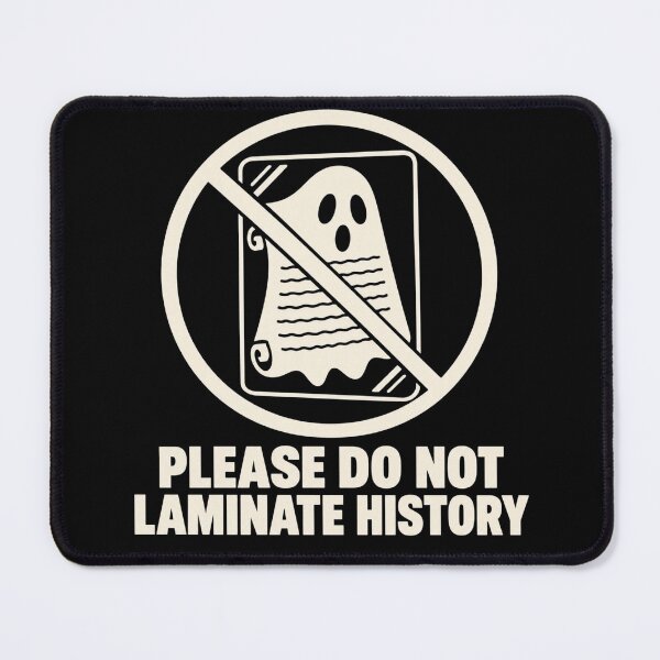 Item preview, Please Do Not Laminate History Archivist Humor designed and sold by DreamLayerStudio.
