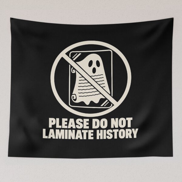 Item preview, Please Do Not Laminate History Archivist Humor designed and sold by DreamLayerStudio.