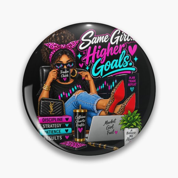 Item preview, Trader Chick-Same Girl Higher Goals-Option Two-Black Background  designed and sold by Trendi61.