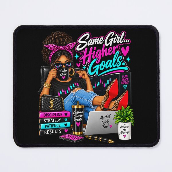 Item preview, Trader Chick-Same Girl Higher Goals-Option Two-Black Background designed and sold by Trendi61.