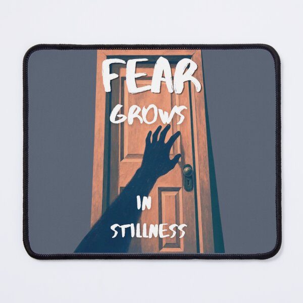 Item preview, “Fear Grows In Stillness” design  designed and sold by hypnoses.