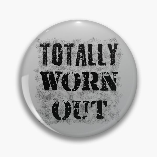 Item preview, Totally Worn Out designed and sold by SuzanaTArt.