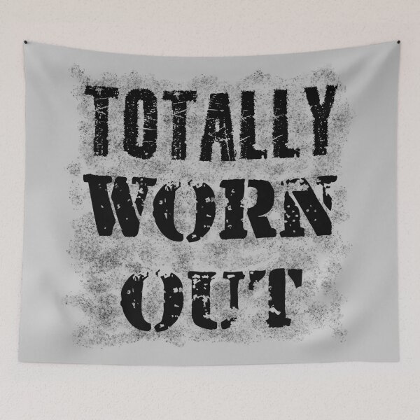 Item preview, Totally Worn Out designed and sold by SuzanaTArt.