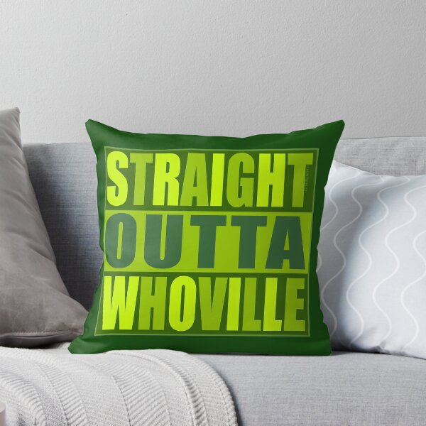 Item preview, Straight Outta Whoville designed and sold by Normbot2000.