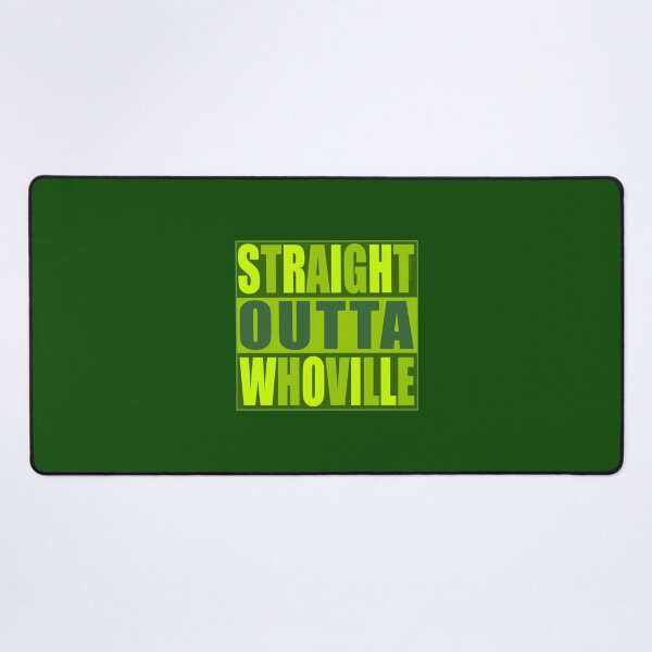 Item preview, Straight Outta Whoville designed and sold by Normbot2000.