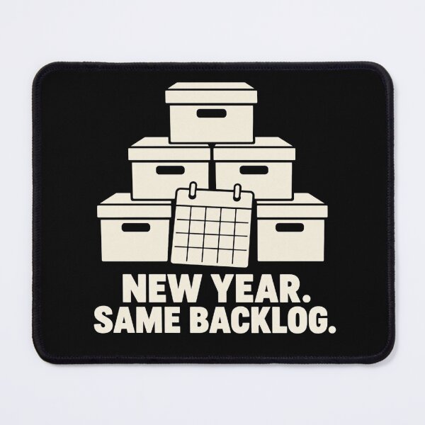 Item preview, New Year Same Backlog Archivist Records Humor designed and sold by DreamLayerStudio.
