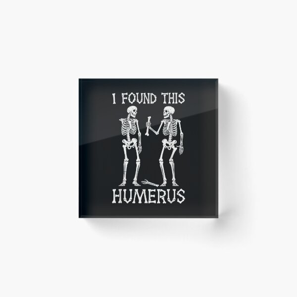 Item preview, I Found This Humerus Skeletons Funny Pun designed and sold by Byhergawaa.