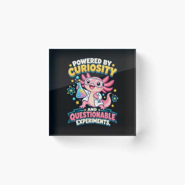 Item preview, Powered by Curiosity and Questionable Experiments – Scientist Axolotl designed and sold by Good Mood Foundry.