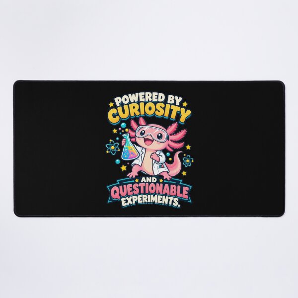 Item preview, Powered by Curiosity and Questionable Experiments – Scientist Axolotl designed and sold by Good Mood Foundry.