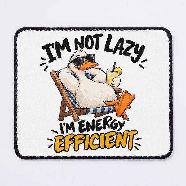 Item preview, I’m Not Lazy, I’m Energy Efficient – Funny Relaxing Duck designed and sold by zenithviv.