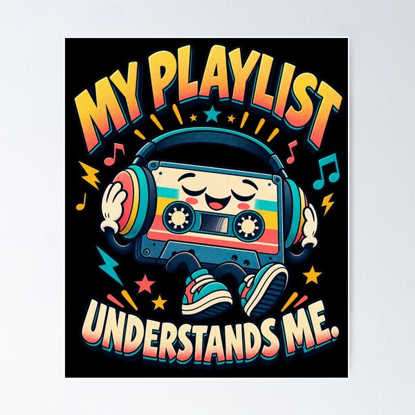Item preview, My Playlist Understands Me – Retro Cassette Music Lover designed and sold by Good Mood Foundry.