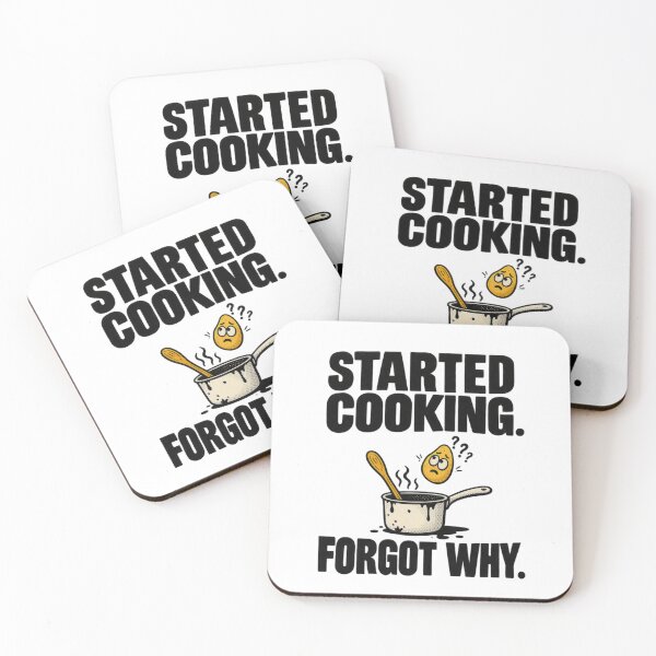 Item preview, Started Cooking. Forgot Why. designed and sold by erkancept.