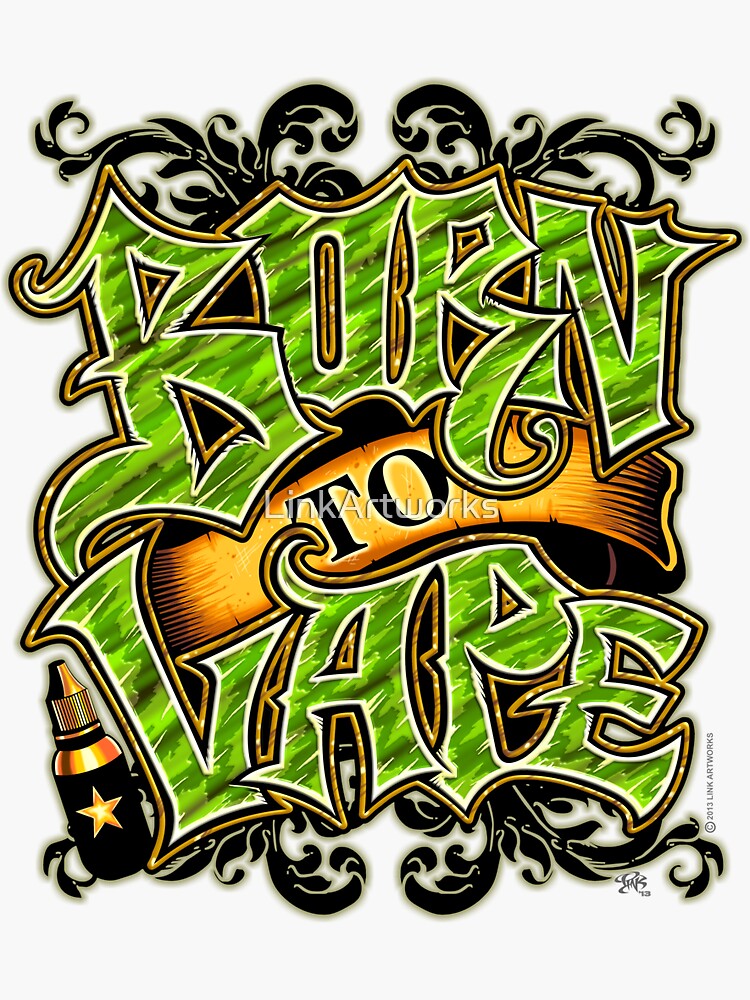 Born To Vape (Vaping)" Sticker for Sale by LinkArtworks | Redbubble Born To Vape (Vaping)" Sticker for Sale by LinkArtworks | Redbubble
