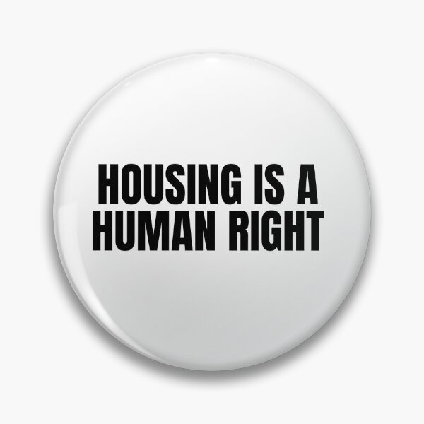 Item preview, Housing is a Human Right designed and sold by Studio Sonder.