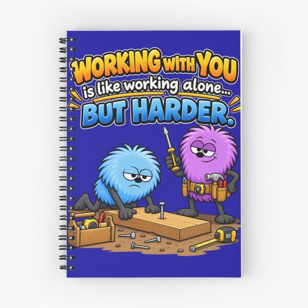Item preview, Working With You Is Like Working Alone... But Harder | Relatable Work T-Shirt designed and sold by TheThinglings.