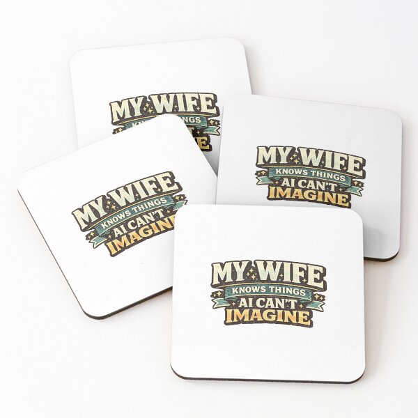 Item preview, My Wife Knows Things AI Cant Imagine designed and sold by ErSaSolutions.