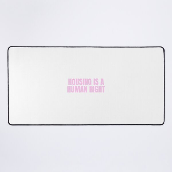 Item preview, Housing is a Human Right designed and sold by Studio Sonder.
