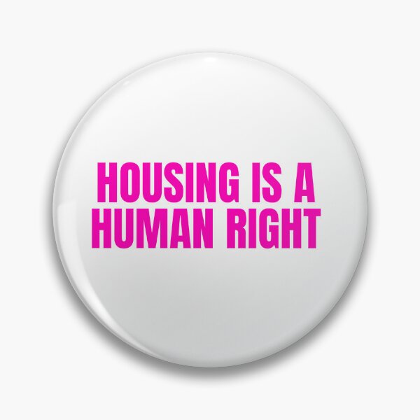 Item preview, Housing is a Human Right designed and sold by Studio Sonder.