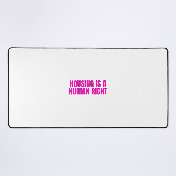Item preview, Housing is a Human Right designed and sold by Studio Sonder.