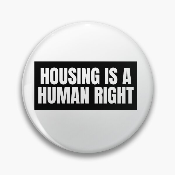 Item preview, Housing is a Human Right designed and sold by Studio Sonder.