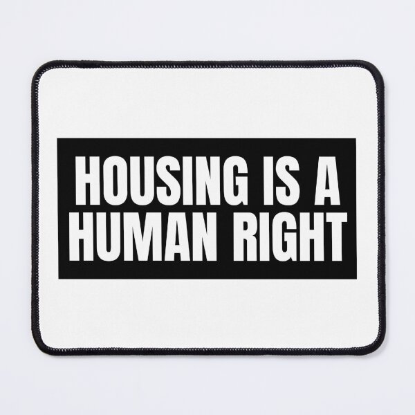 Item preview, Housing is a Human Right designed and sold by Studio Sonder.