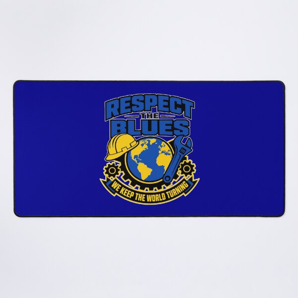 Item preview, Respect The Blues We Keep The World Turning Blue Collar Worker designed and sold by MirengLab.
