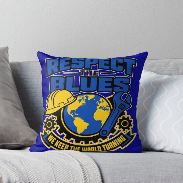 Item preview, Respect The Blues We Keep The World Turning Blue Collar Worker designed and sold by MirengLab.