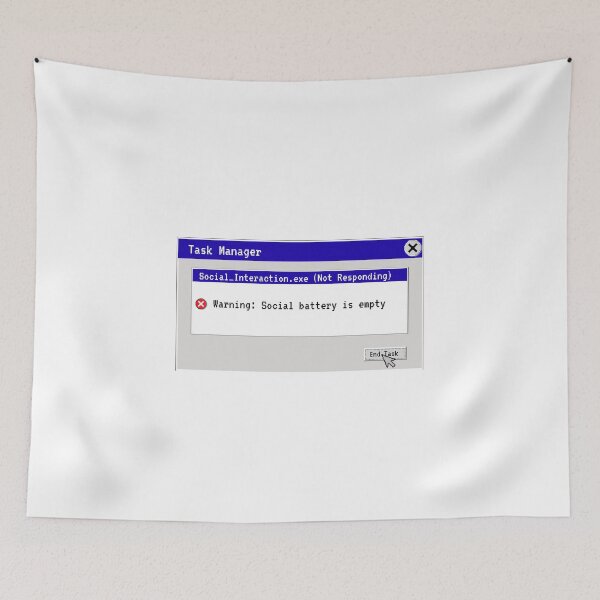 Item preview, Socializing.exe Not Responding Funny Introvert Task Manager Error designed and sold by Créative touche .