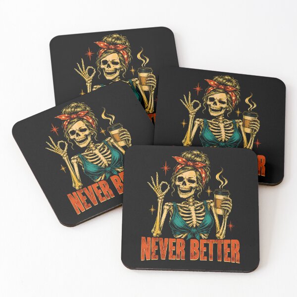 Item preview, Never Better Skeleton Coffee Lover Sarcastic Funny Art designed and sold by Byhergawaa.