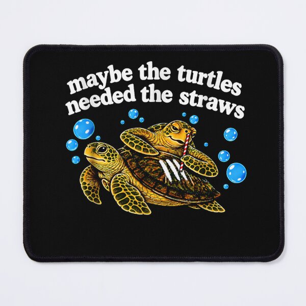Item preview, Maybe The Turtles Needed The Straws designed and sold by designerDop.