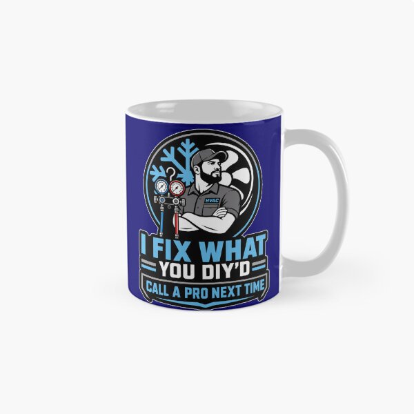 Item preview, I Fix What You DIYd HVAC Tech Funny Heating Cooling Technician designed and sold by MirengLab.