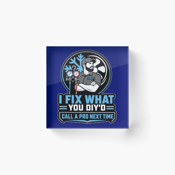 Item preview, I Fix What You DIYd HVAC Tech Funny Heating Cooling Technician designed and sold by MirengLab.