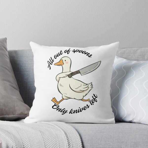 Item preview, All Out of Spoons, Only Knives Left  Funny Spoonie Duck designed and sold by positivelyrheum.
