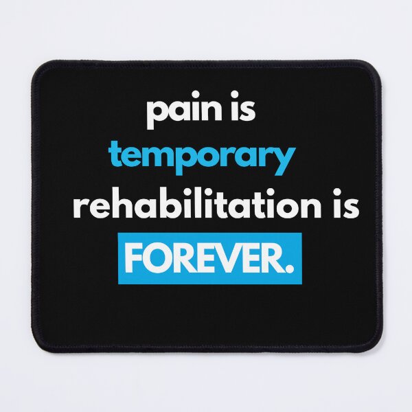 Item preview, Pain Is Temporary Rehabilitation Is Forever | Physical Therapy Gift designed and sold by Zayed Mahmoud.