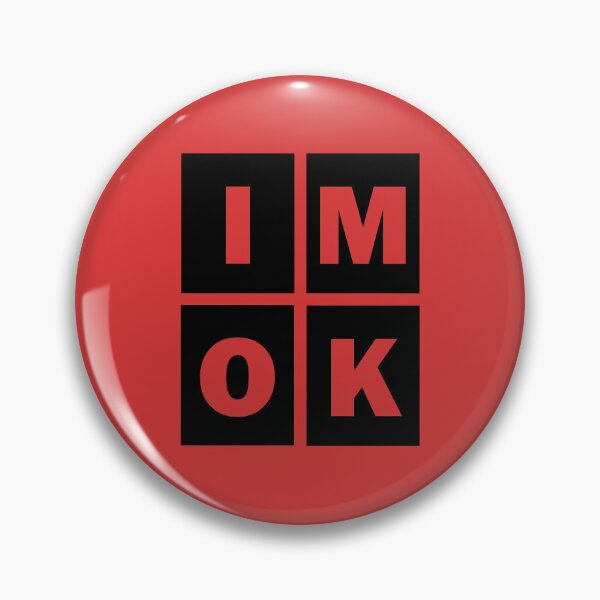 Item preview, I'm OK Okay Funny Status Update designed and sold by Rob's Graphics.