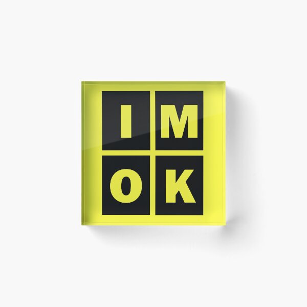 Item preview, I'm OK Okay Funny Status Update designed and sold by Rob's Graphics.