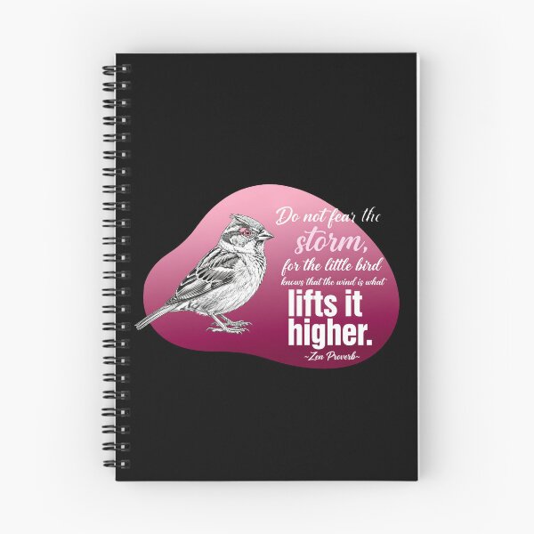 Item preview, Do Not Fear The Storm For The Little Bird Knows That The Wind Is What Lifts It Higher - Zen Proverb designed and sold by Vibe-Vary.