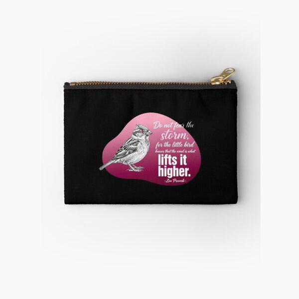 Item preview, Do Not Fear The Storm For The Little Bird Knows That The Wind Is What Lifts It Higher - Zen Proverb designed and sold by Vibe-Vary.