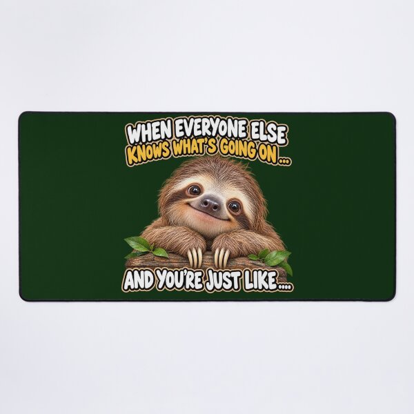 Item preview, When Everyone Else Knows What's Going On ... And You're Just Like... designed and sold by TheThinglings.