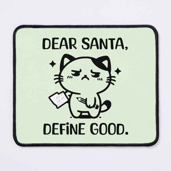 Item preview, Dear Santa Define Good Funny Christmas designed and sold by Sachie's Studio.