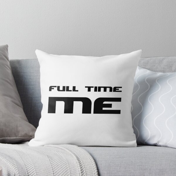 Item preview, FULL TIME ME., Unique designed and sold by villacreativa.
