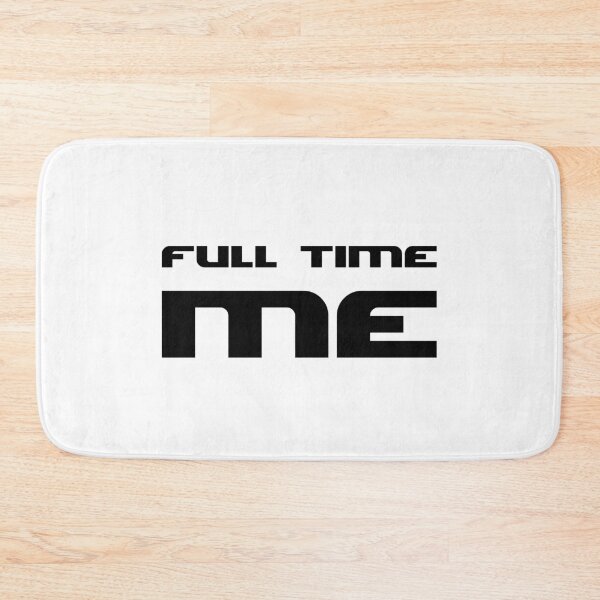 Item preview, FULL TIME ME., Unique designed and sold by villacreativa.