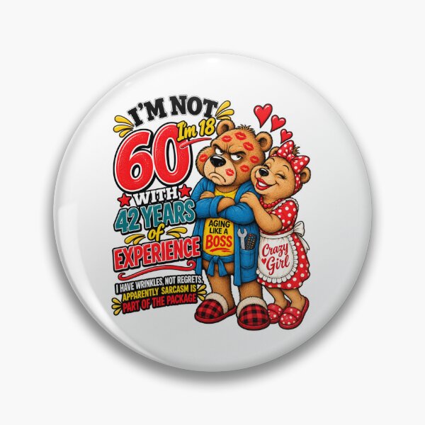 Item preview, I’m Not 60 – 18 With 42 Years Experience | Funny Grumpy Bear Birthday designed and sold by CrazyGirlllc.