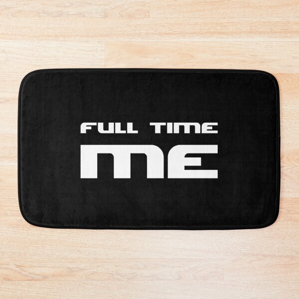 Item preview, FULL TIME ME., Unique designed and sold by villacreativa.